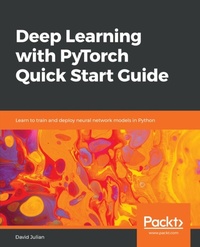 Enlarge image Cover: Deep Learning with PyTorch Quick Start Guide - Packt Publishing
