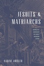 Cover: Jesuits and Matriarchs - University of Washington Press