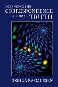 Enlarge image Cover: Defending the Correspondence Theory of Truth - Cambridge University Press