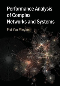 Enlarge image Cover: Performance Analysis of Complex Networks and Systems - Cambridge University Press