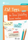 Cover: 232 Tipps, die Ihren Schulalltag besser machen - Auer Verlag in der AAP Lehrerwelt GmbH