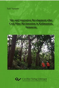 Abbildung von: Site and Vegetation Development after Coal Mine Reclamation in Kalimantan, Indonesia - Cuvillier Verlag