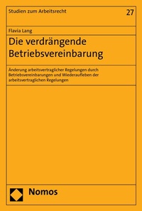 Abbildung von: Die verdrängende Betriebsvereinbarung - Nomos