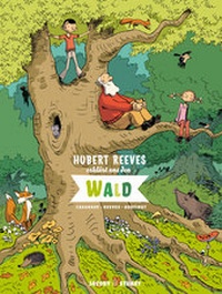 Enlarge image Cover: Hubert Reeves erklärt uns den Wald - Verlagshaus Jacoby & Stuart