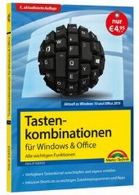 Abbildung von: Tastenkombinationen für Windows 10, 7, 8.1 & Office 2019 - 2010 - Alle wichtigen Funktionen - Markt + Technik