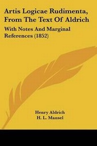 Enlarge image Cover: Artis Logicae Rudimenta, From The Text Of Aldrich - Kessinger Publishing Co