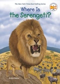 Cover: Where Is the Serengeti? - Penguin Workshop
