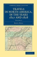 Cover: Travels in North America, in the Years 1827 and 1828 - Cambridge University Press