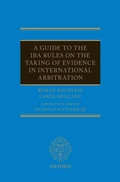 Abbildung von: A Guide to the IBA Rules on the Taking of Evidence in International Arbitration - Oxford University Press