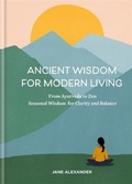 Cover: Ancient Wisdom for Modern Living - Kyle Books
