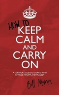 Cover: How to Keep Calm and Carry On - Austin Macauley Publishers