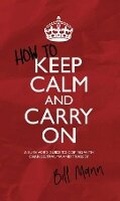 Cover: How to Keep Calm and Carry On - Austin Macauley Publishers