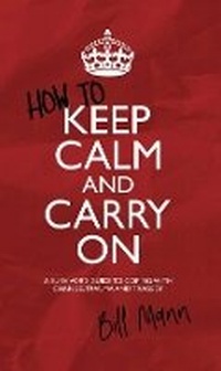 Enlarge image Cover: How to Keep Calm and Carry On - Austin Macauley Publishers