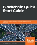 Cover: Blockchain Quick Start Guide - Packt Publishing
