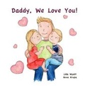 Cover: Daddy, We Love You! - JJ Gift Books Ltd