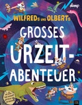 Cover: Wilfreds und Olberts gro&szlig;es Urzeitabenteuer - 360 Grad Verlag und Medien