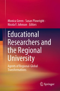 Enlarge image Cover: Educational Researchers and the Regional University - Springer