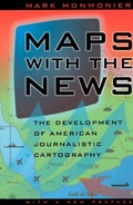 Cover: Maps with the News - University of Chicago Press