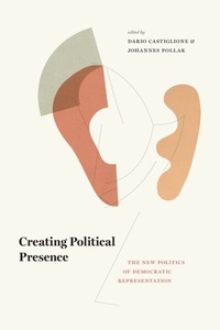 Abbildung von: Creating Political Presence - University of Chicago Press