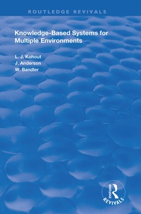 Enlarge image Cover: Knowledge-Based Systems for Multiple Environments - Routledge