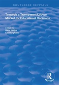 Cover: Towards a Transparent Labour Market for Educational Decisions - Routledge