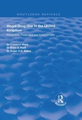Cover: Illegal Drug Use in the United Kingdom - Routledge