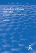 Cover: Opinion Polls and Volatile Electorates - Routledge