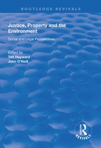 Abbildung von: Justice, Property and the Environment - Routledge