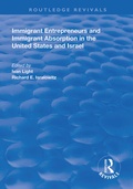 Cover: Immigrant Entrepreneurs and Immigrants in the United States and Israel - Routledge
