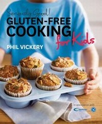 Abbildung von: Seriously Good! Gluten-free Cooking for Kids - Kyle Books