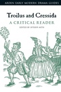 Cover: Troilus and Cressida: A Critical Reader - The Arden Shakespeare