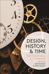 Abbildung von: Design, History and Time - Bloomsbury Visual Arts