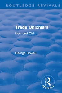 Abbildung von: Revival: Trade Unionism (1900) - Routledge
