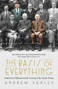 Cover: The Basis of Everything: Before Oppenheimer and the Manhattan Project there was the Cavendish Laboratory - the remarkable story of the scientific f - HarperCollins Publishers (Australia) Pty Ltd