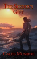 Cover: The Seeder's Gift - Progressive Rising Phoenix Press, LLC