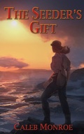 Cover: The Seeder's Gift - Progressive Rising Phoenix Press, LLC