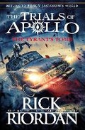 Cover: The Tyrant's Tomb (The Trials of Apollo Book 4) - Puffin
