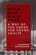 Cover: Walk New, Walk True - Lulu.com