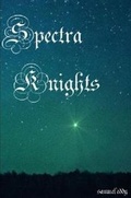 Cover: Spectra Knights - Lulu.com