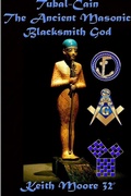 Cover: Tubal-Cain The Ancient Masonic Blacksmith God - Lulu.com