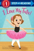 Cover: I Love My Tutu! - Random House Books for Young Readers