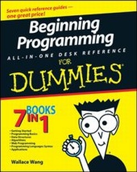 Enlarge image Cover: Beginning Programming All-In-One Desk Reference For Dummies - Wiley
