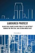 Cover: Laboured Protest - Routledge