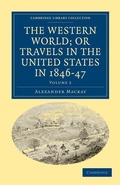 Cover: The Western World; or, Travels in the United States in 1846-47 - Cambridge University Press