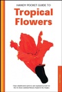Cover: Handy Pocket Guide to Tropical Flowers - Periplus Editions