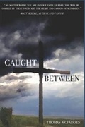 Cover: Caught Between - R. R. Bowker