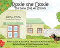 Cover: Roxie the Doxie New Dog at School - Tally Ho Publishing