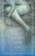 Cover: The Salt in His Kiss - St Martin's Press