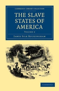 Abbildung von: The Slave States of America - Cambridge University Press