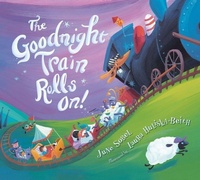 Enlarge image Cover: The Goodnight Train Rolls On! Board Book - Clarion Books